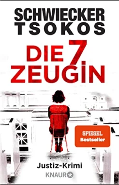 Schwiecker F., Die 7. Zeugin. Justiz-Krimi