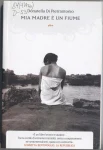 Donatella Di Pietrantonio. Mia madre è un fiume